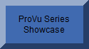 ProVu Series Showcase